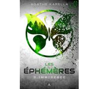 Les Éphémères - 3. Imminence