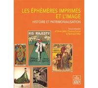 Les éphémères imprimés et l'image Histoire et patrimonialisation - Olivier Belin - Presses Universitaires De Dijon - broché - Etude