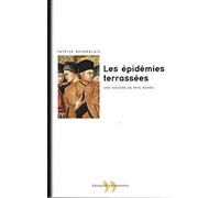 Les Epidémies terrassées : Une histoire des pays riches