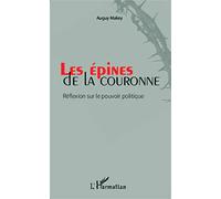 Les épines de la couronne: Réflexions sur le pouvoir politique