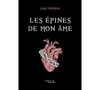 Les épines de mon âme - Carla Thomas - Baudelaire - broché - Poésie