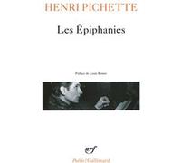 Les Épiphanies Henri Pichette (Auteur), Louis Roinet (Préface)