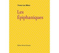 Les Épiphaniques - Yvon Le Men - Doucey Bruno - broché - Poésie