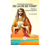 Les épisodes apocryphes de la vie de Yosef