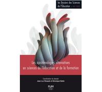 Les épistémologies alternatives en sciences de l’éducation et de la formation (Les Dossiers des sciences de l'Education n° 48) - Jean-luc Rinaudo - Presses Universitaires Du Midi - broché - Revue