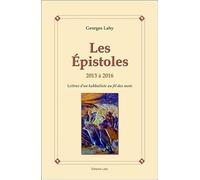 Les Epistoles - 2013 à 2016 - Lettres d'un kabbaliste au fil des mois