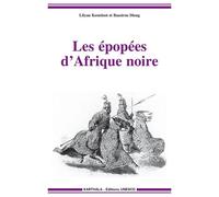 Les épopées d'Afrique noire - Lylian Kesteloot - Karthala - broché - Essai