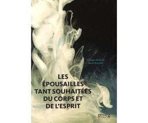 Les épousailles tant souhaitées de l'âme et corps - Georges Abraham - Georg - broché - Essai