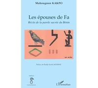 Les épouses de Fa: Récits de la parole sacrée du Bénin – L'Harmattan