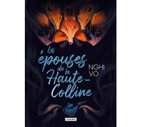 Les épouses de la Haute-Colline - Nghi Vo - Atalante - relié - Roman