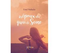 Les époux du Quai de Seine - Estel Nathalie - Persee - broché - Roman