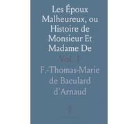 Les Époux Malheureux, ou Histoire de Monsieur Et Madame De