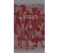 Maxime Gorki – Les époux Orlov – Traduction Claude Momal – Allia