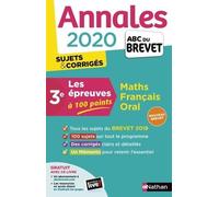 Les Épreuves À 100 Points 3e Mathématiques, Français, Oral - Annales - Sujets & Corrigés - Edition 2020