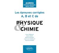 Les épreuves A, B et C corrigées de Chimie et Physique posées à l'agrégation de sciences physiques option chimie de 2009 à 2011