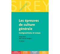 Les épreuves de culture générale. 8e éd. - Compositions et oraux