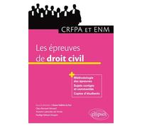 Les épreuves de droit civil au CRFPA et à l'ENM