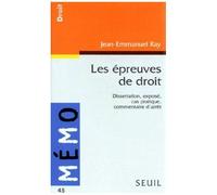 Les Epreuves De Droit - Dissertation, Expose, Cas Pratique, Commentaire D'arret
