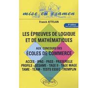 Les épreuves de logique et de mathématiques aux concours des écoles de commerce