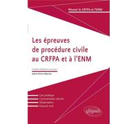 Les épreuves de procédure civile au CRFPA et à l’ENM - 3e édition - Sylvie Pierre-Maurice - Ellipses - broché - Etude