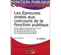 Les épreuves orales aux concours de la fonction publique - 3ème édition - Nishimata a. - Gualino Eds - broché - Scolaire / Universitaire