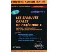 Les épreuves orales de catégorie C: Entretien, interrogation, mise en situation professionnelle