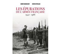Les épurations de l'armée française 1940 - 1966 - André Bourachot - L'artilleur - broché - Essai