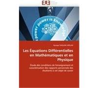 Les Équations Différentielles en Mathématiques et en Physique SAGLAM ARSLAN, Aysegul (Auteur)