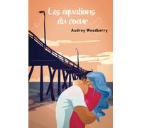 Les équations du cœur: - Une romance épicée prof/étudiante -