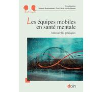 Les équipes mobiles en santé mentale: Innover les pratiques