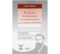 Les équivoques de la démocratisation sous contrôle international - le cas du ko Odile Perrot (Auteur)