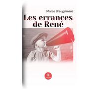 Les errances de René - Marco Breugelmans - Le Lys Bleu - broché - Témoignage