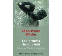 Les errants de la chair : études sur l'hystérie masculine