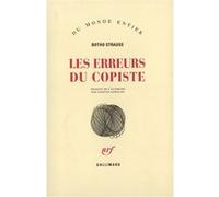 Les erreurs du copiste Botho Strauss (Auteur), Colette Kowalski (Traduction)