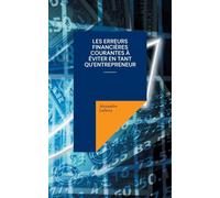 Les Erreurs Financières Courantes À Éviter En Tant Qu'entrepreneur