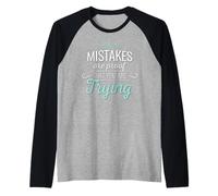 Les erreurs sont la Preuve Que Vous essayez Une Citation de Motivation Manche Raglan