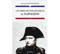 Les erreurs stratégiques de Napoléon