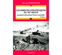 Les erreurs stratégiques du IIIe Reich pendant la Deuxième Guerre mondiale