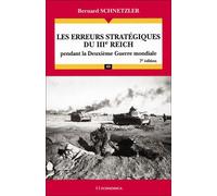 Les erreurs stratégiques du IIIe Reich pendant la Deuxième Guerre mondiale