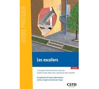 Les escaliers: Conception, dimensionnement, exécution : escalier en bois, métal, verre, maçonnerie, pierre naturelle