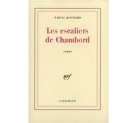 Les escaliers de Chambord Pascal Quignard (Auteur)