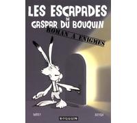 Les escapades de Gaspar du Bouquin