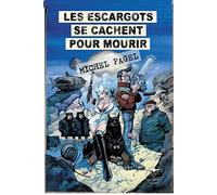 Les escargots se cachent pour mourir