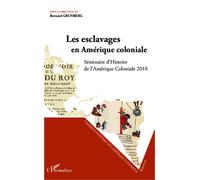 Josiane Grunberg – Les esclavages en Amérique coloniale – Séminaire Histoire Amérique Coloniale 2010