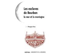 Les Esclaves de Bourdon, la mer et la montagne