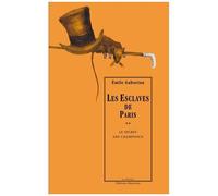 Les Esclaves De Paris - Tome 2 - Le Secret Des Champdoce