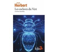 Les esclaves du Vert et autres nouvelles