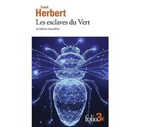 Les esclaves du Vert et autres nouvelles