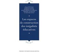Les espaces de construction des inégalités éducatives Collectif (Auteur)