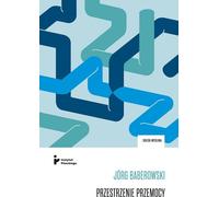 Les espaces de violence - Jorg Baberowski (Buch auf Polnisch)